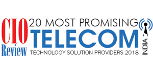 20 Most Promising Telecom Technology Solution Provider - 2018